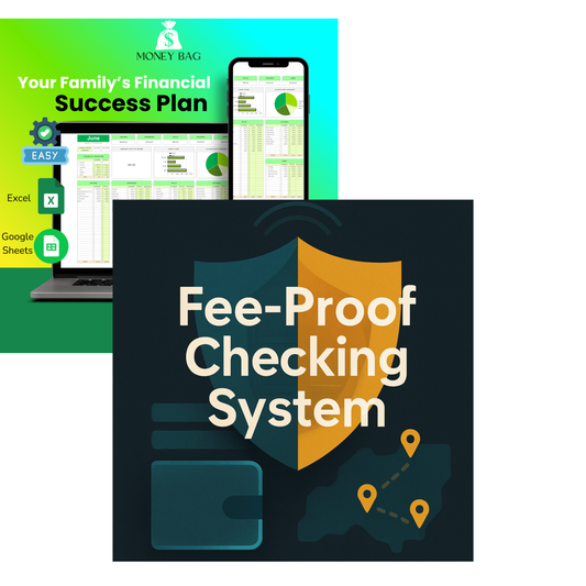 Budgeting Template + Fee-Proof Checking System