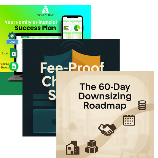 Budgeting Template + Fee-Proof Checking System + The 60-day Downsizing Roadmap